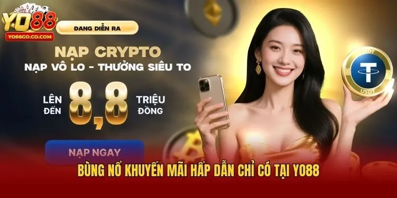 Bùng nổ khuyến mãi hấp dẫn chỉ có tại Yo88