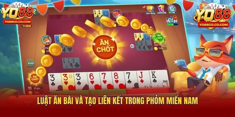 Luật ăn bài và tạo liên kết trong Phỏm Miền Nam