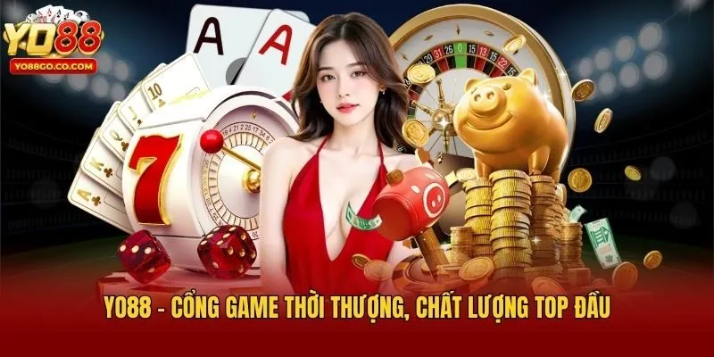 Yo88 - Cổng game thời thượng, chất lượng top đầu